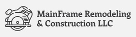 MainFrame Remodeling & Construction LLC