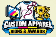 Custom Apparel Signs & Awards