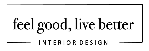 feel good, live better 
Interior Design