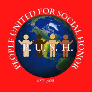 PEOPLE UNITED FOR SOCIAL HONOR (P.U.S.H.)