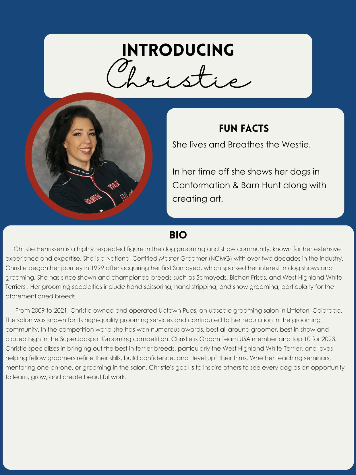 Introducing Christie, a National Certified Master Groomer with over two decades of experience.