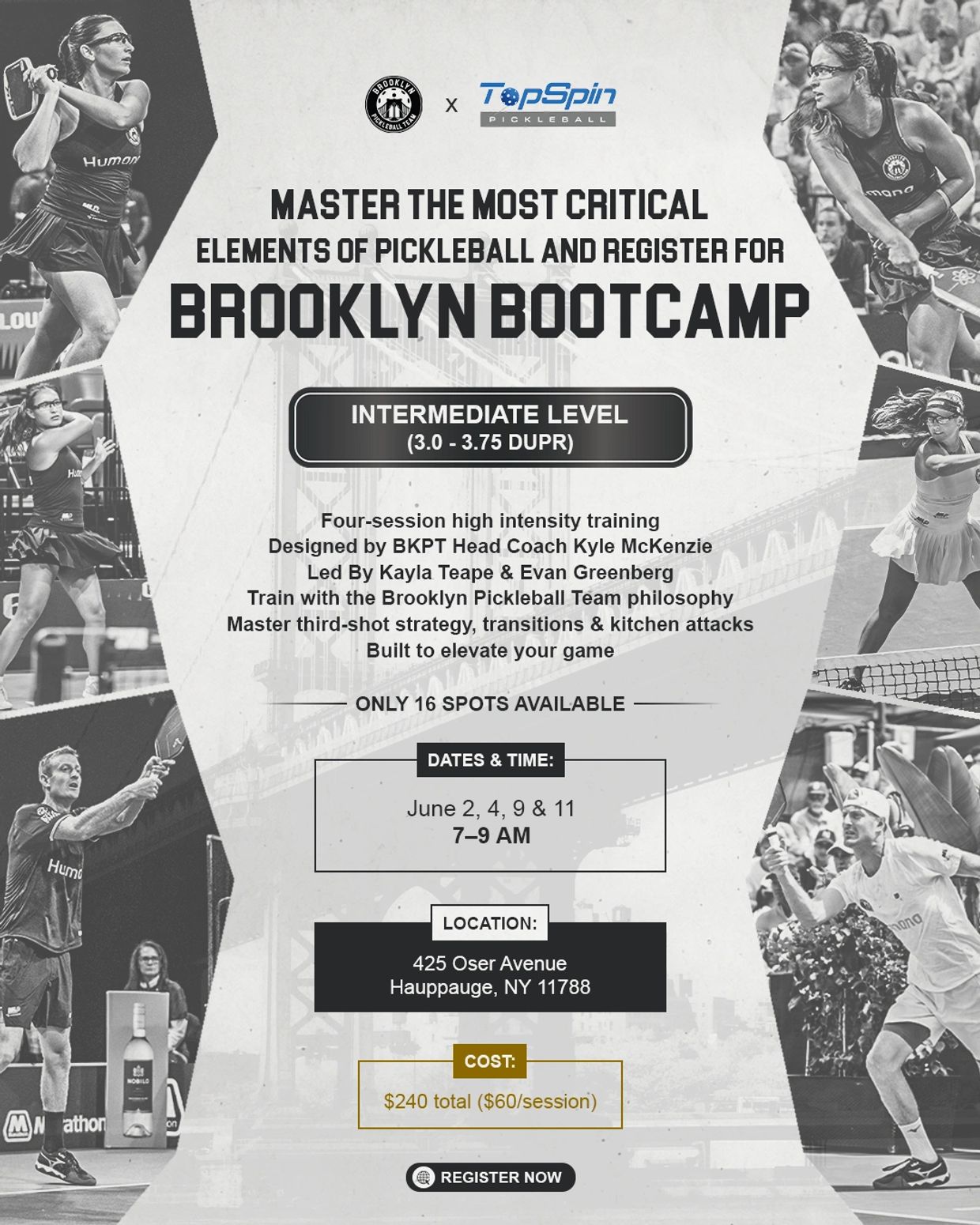 Brooklyn Bootcamp: Intermediate Pickleball training sessions in June, led by top coaches, limited spots available.