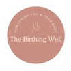 THE BIRTHING WELL
