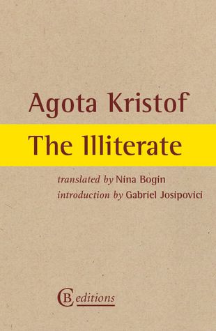 Ágota Kristóf and the Uses of Illiteracy