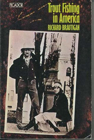 Trout Fishing In America: Brautigan, Richard: 9780330233460: :  Books
