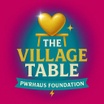 The Village Table - PWRHAUS Foundation