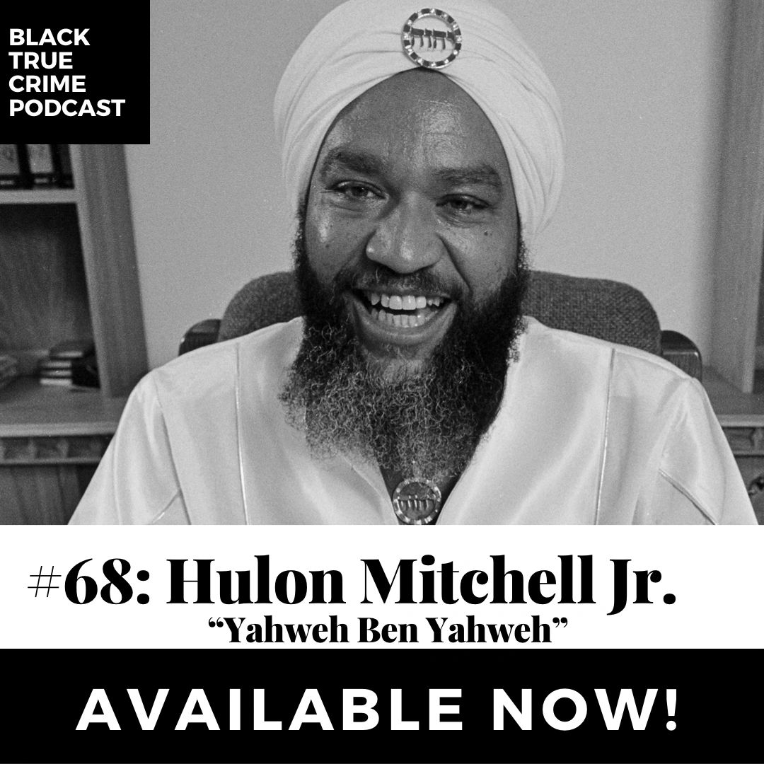 Yahweh Ben Yahweh "Hulon Mitchell Jr." (Episode 68)