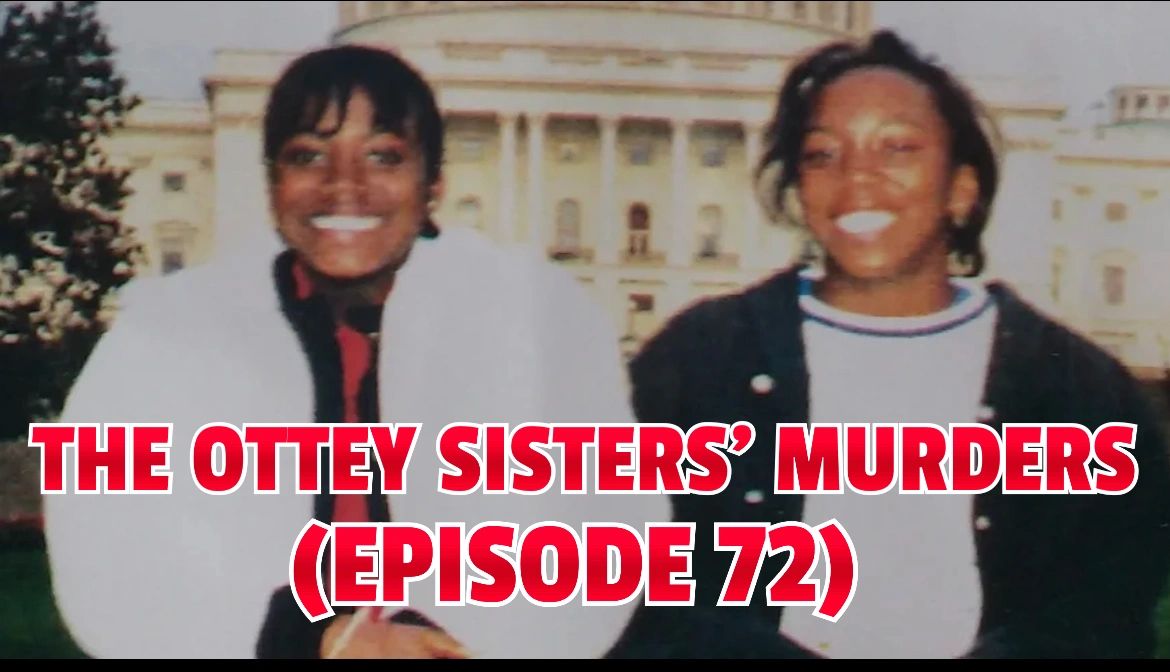 The Ottey Sisters' Murders (FULL VIDEO)