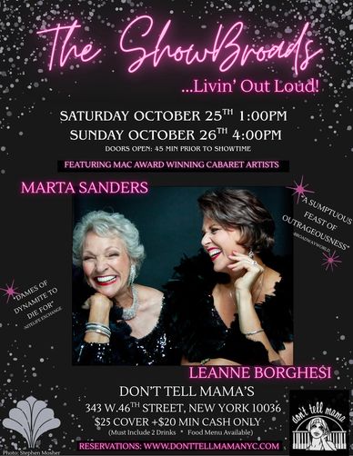 The ShowBroads, Livin' Out Loud! 
Don't Tell Mama, October 25th 1pm, October 26th 4pm
