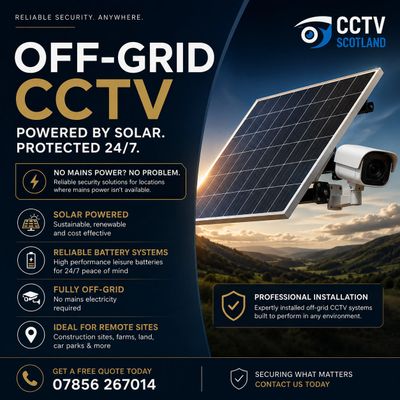 Advertisement for off-grid solar-powered CCTV systems with 24/7 protection by CCTV Scotland.