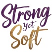 Strong Yet Soft