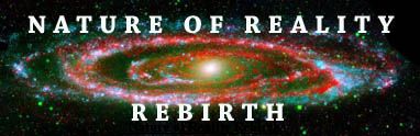 Nature of Reality Rebirth- Andromeda Galaxy