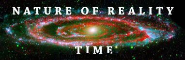 Nature of Reality Time - Andromeda Galaxy