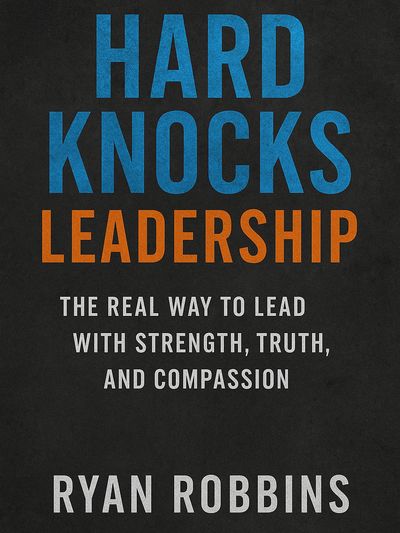 Book Cover for Hard Knocks Leadership.