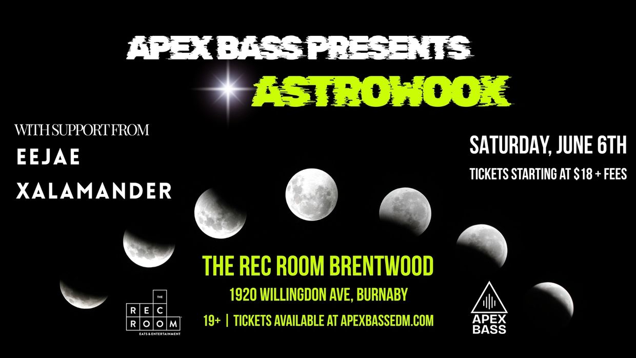 Apex Bass presents Astrowook live at The Rec Room Brentwood with support from E E J A E and Xalamander.