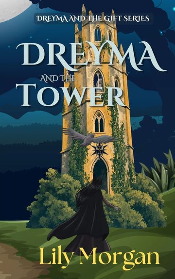 Book cover of Dreyma and the Tower by Lily Morgan.