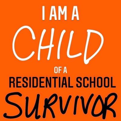Black and white text on an orange background reads "I Am A Child of a Residential School Survivor." 