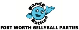 BandE Battles -  Fort Worth Gellyball Parties