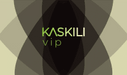 KASKILI VIP
