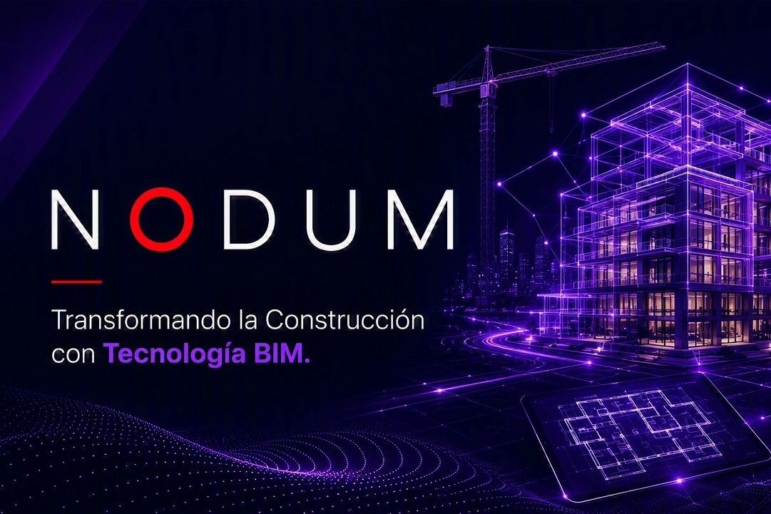 NODUM transforma la construcción con tecnología BIM.