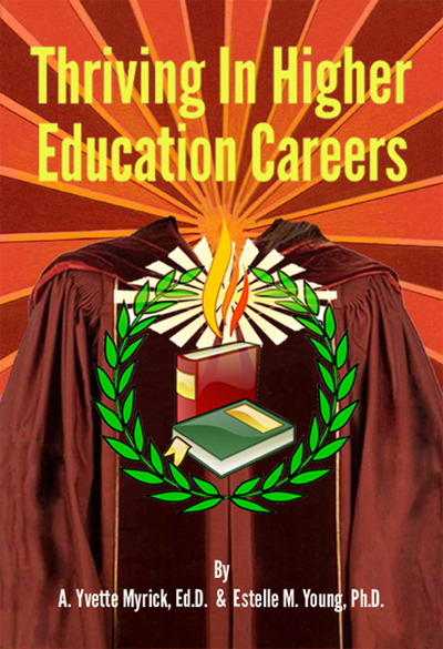Cover of Thriving in Higher Education Careers, a professional development book by Myrick and Young
