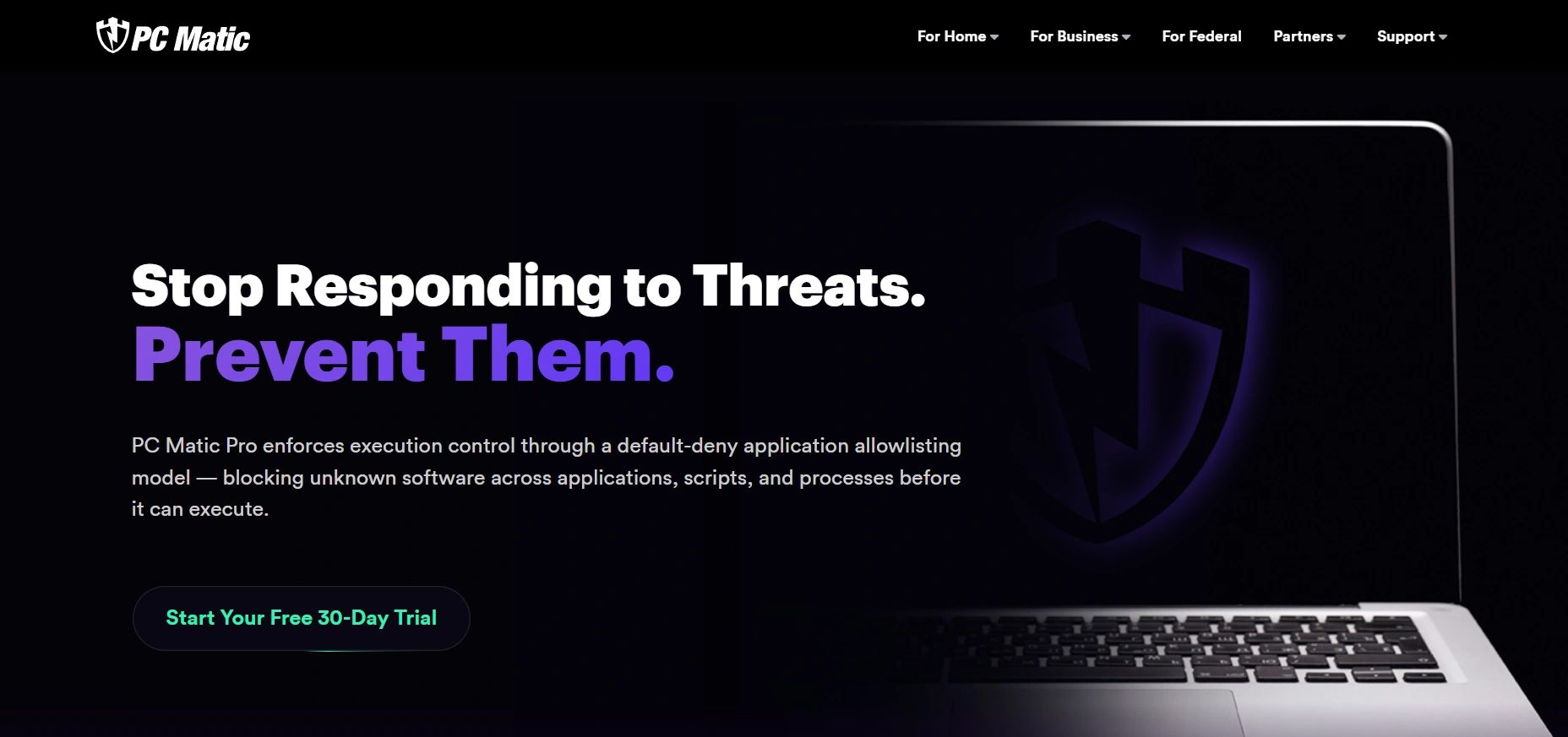 PC Matic Pro blocks unknown software to prevent threats before execution.