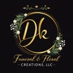 DK Funeral & Floral Creations