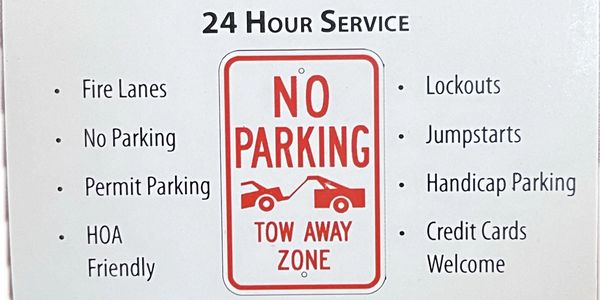 24 Hour Towing Services. Permit Parking, No parking, Fire Lane, Lockouts, Jumpstarts, HOA Friendly,  
