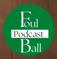 Foul Ball Podcast