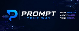 Prompt Your Way
