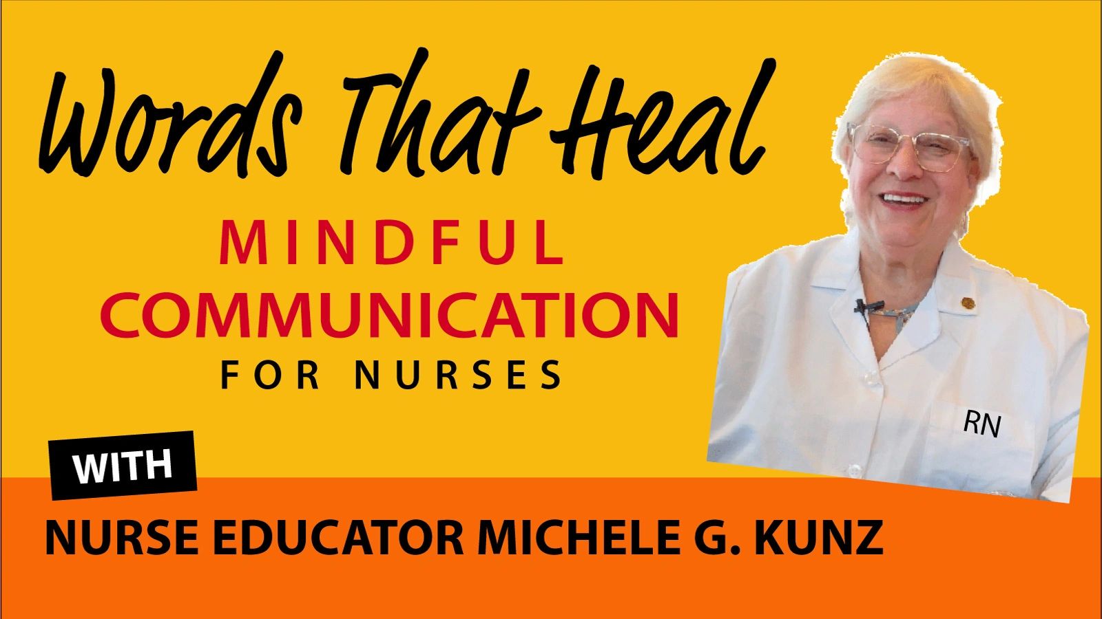 Words That Heal: Mindful Communication for Nurses