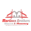 Martinez Brothers Stucco and Masonry
