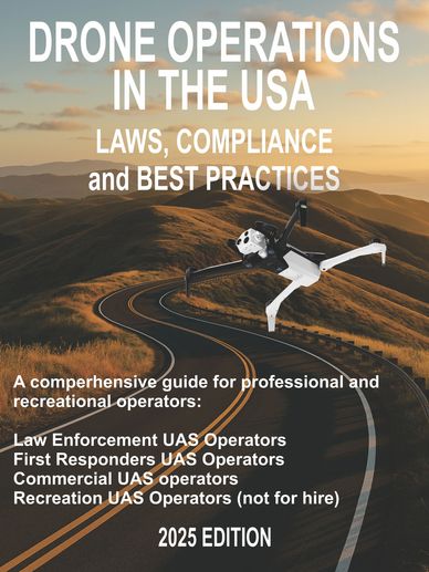 Cover image for book: Drone Operations in the USA, Laws, Compliance, and Best Practices