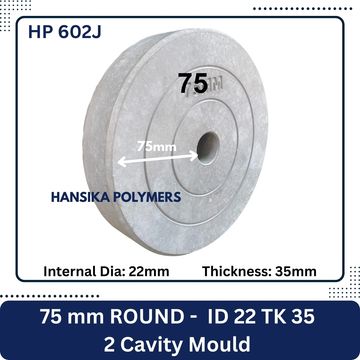 HP 602J
75mm Cover Block Mould
2 Cavity Mould
35 mmThickness 
22 mm ID
Cover Block Rubber Mould