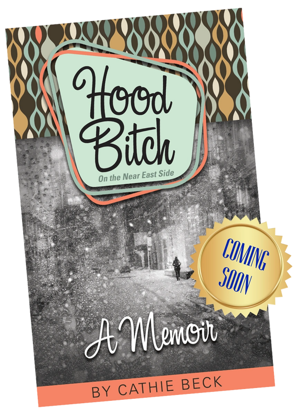 Book cover for 'Hood Bitch: A Memoir' by Cathie Beck, coming soon.