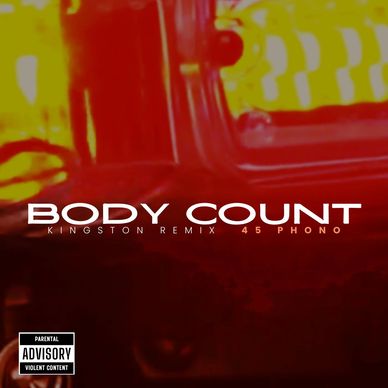 Body Count (Kingston Remix) by 45 PHONO. Written by Kevin Henry Hopkins. Copyright 2026.