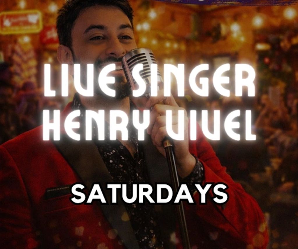 Singer Henry Uivel performs live on Saturdays.