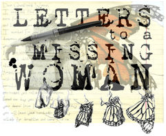 LEtters to a Missing Woman 