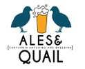 Ales and Quail