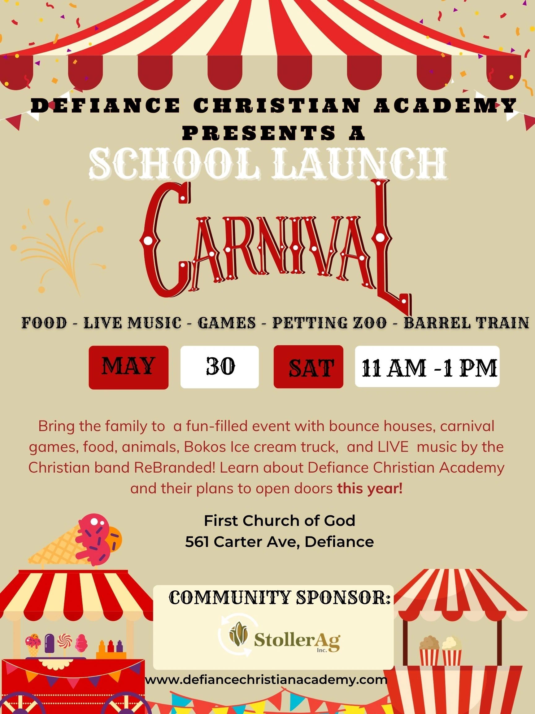 Defiance Christian Academy's School Launch Carnival on May 30, 11 AM-1 PM with food, music, games, and a petting zoo.