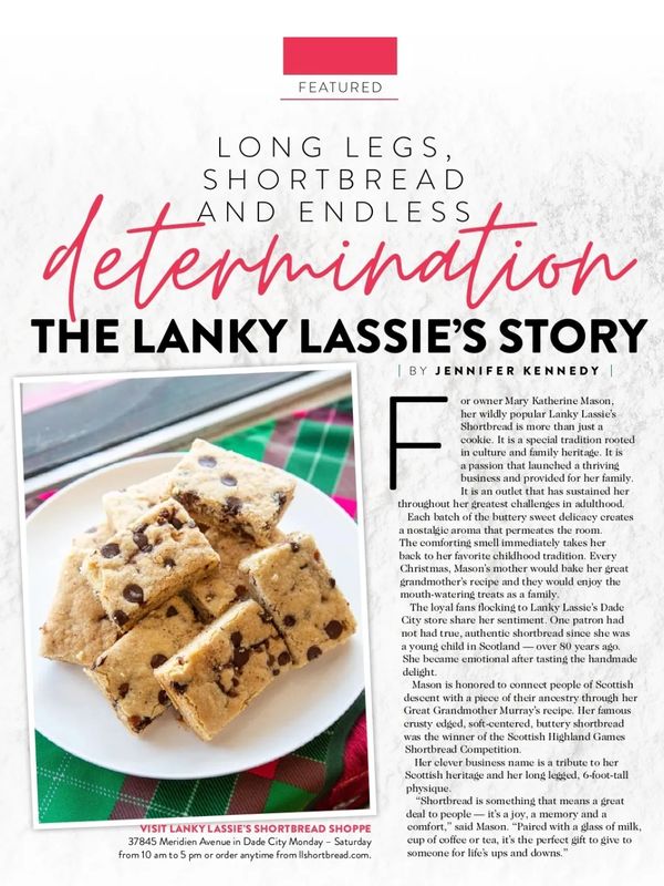 Long legs, shortbread and endless determination.