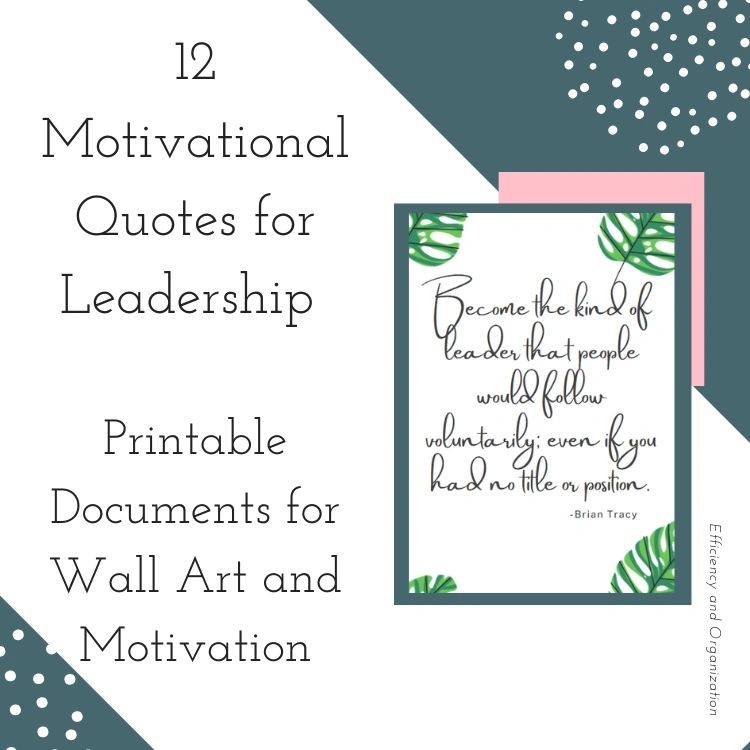 12 Motivational Quotes for Leadership - Printable Documents for Wall ...