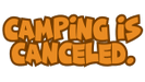 Camping Is Canceled Podcast