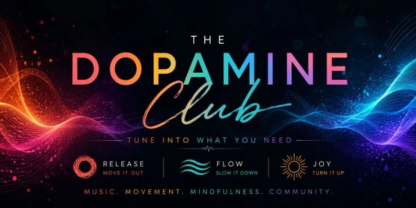 Vibrant graphic for The Dopamine Club focusing on release, flow, and joy.