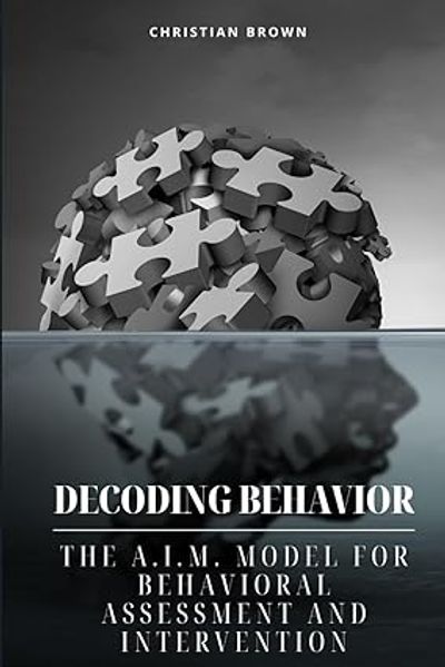 Decoding Behavior Book Cover Art by Christian R Brown, Author. 1st Edition. Psychology Book 