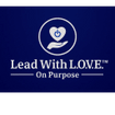 Lead With LOVE 
On Purpose