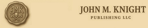 John M. Knight Publishing LLC