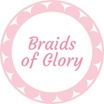 Braids of Glory