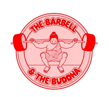 The barbell 
&
The buddha