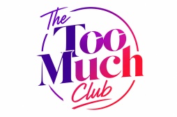 The Too Much Club